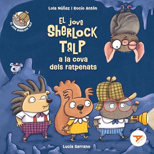 El jove Sherlock Talp a la cova dels ratpenats (Ala Delta Sèrie Taronja, Band 7) von Baula